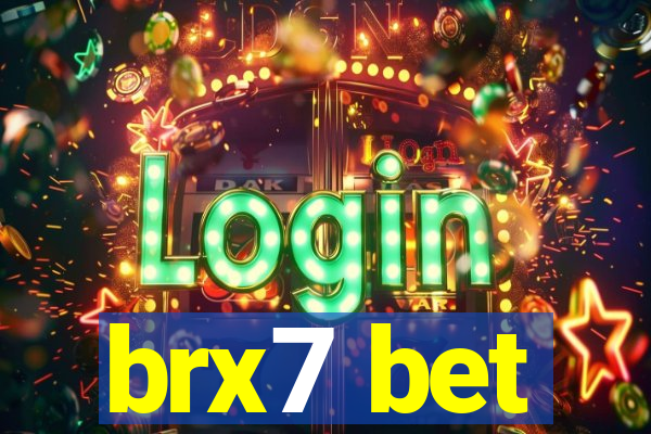 brx7 bet