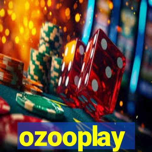 ozooplay