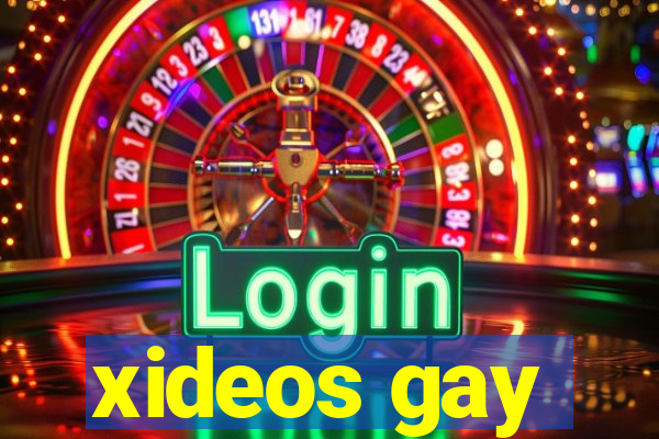 xideos gay