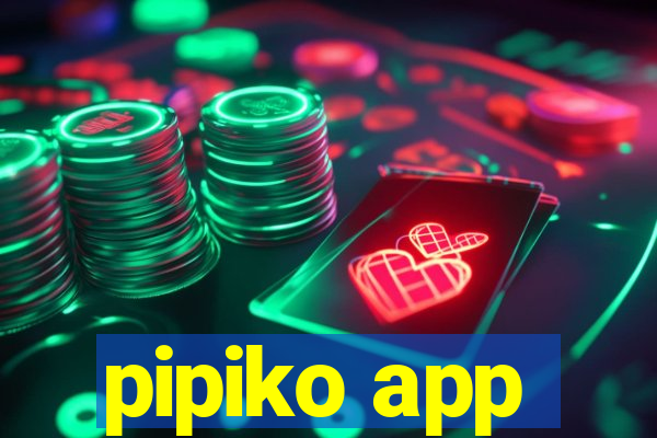 pipiko app