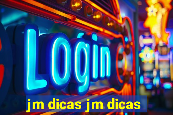 jm dicas jm dicas