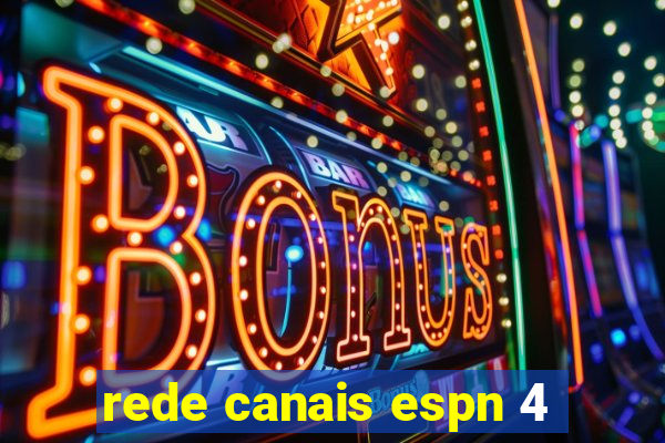 rede canais espn 4