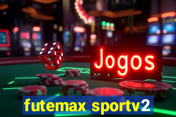 futemax sportv2