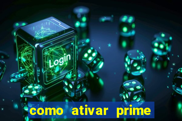 como ativar prime video tim