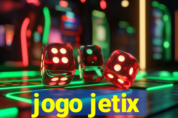 jogo jetix