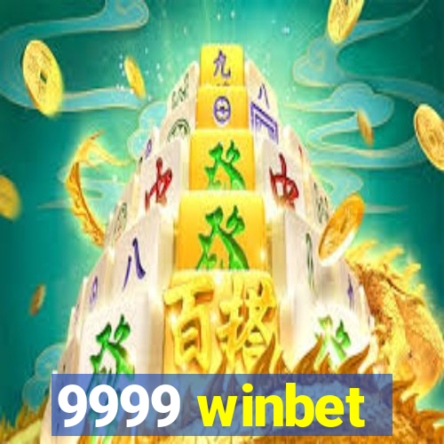 9999 winbet