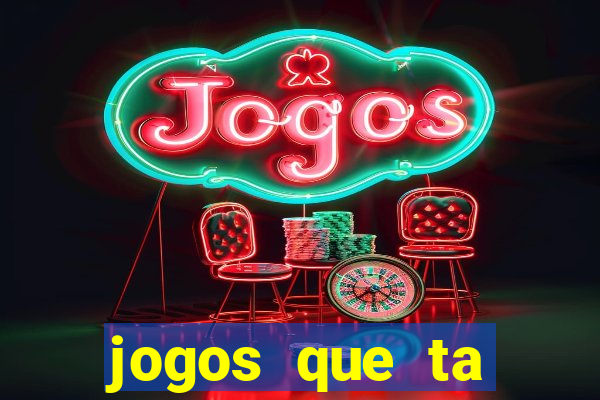 jogos que ta pagando dinheiro