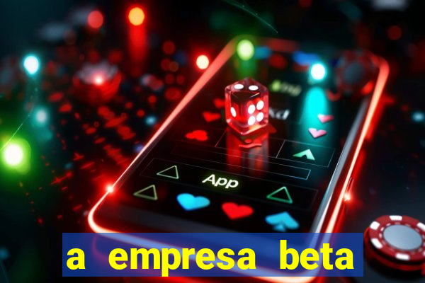 a empresa beta finalizou dezembro com 20 unidades