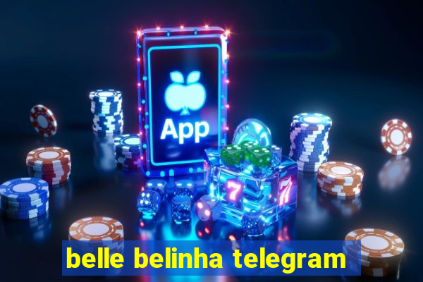 belle belinha telegram