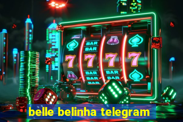 belle belinha telegram