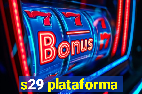 s29 plataforma