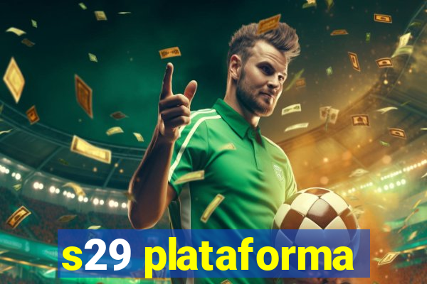 s29 plataforma