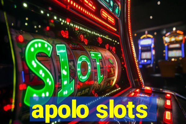 apolo slots