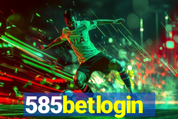 585betlogin