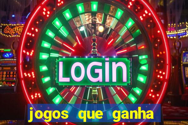 jogos que ganha dinheiro sem depositar nada