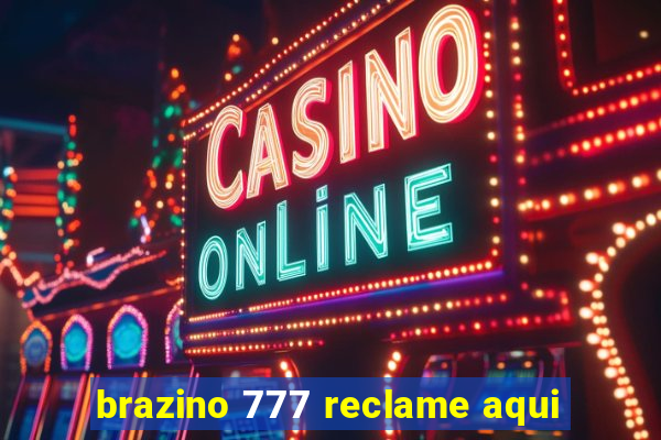 brazino 777 reclame aqui