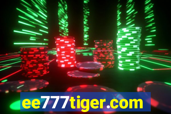 ee777tiger.com