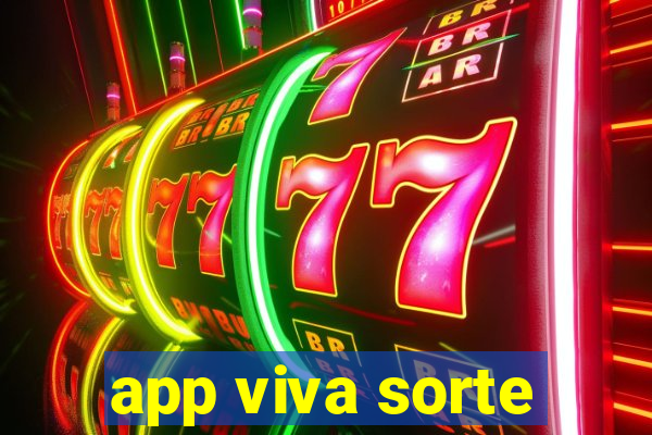 app viva sorte