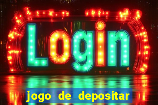 jogo de depositar 5 reais