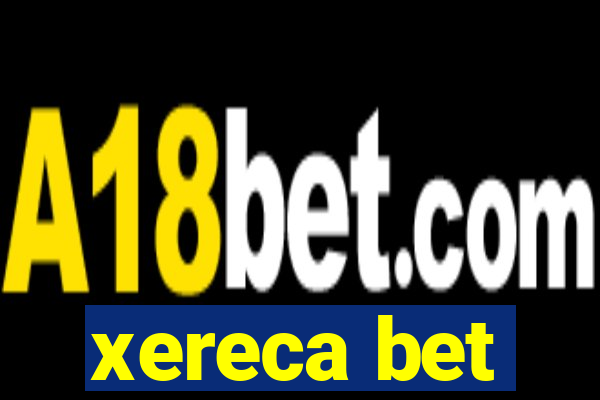 xereca bet