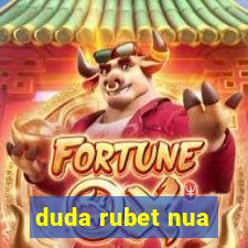 duda rubet nua