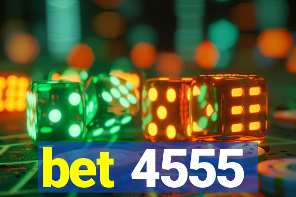 bet 4555