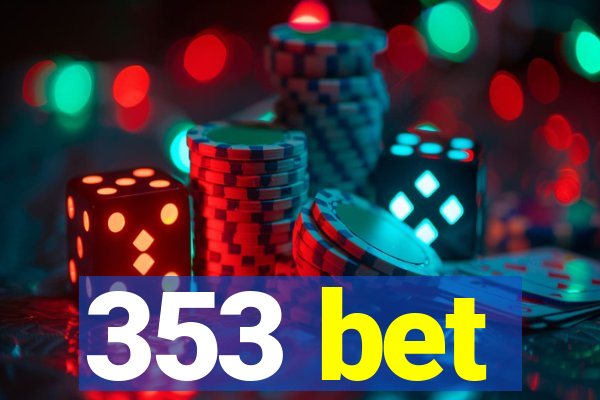 353 bet