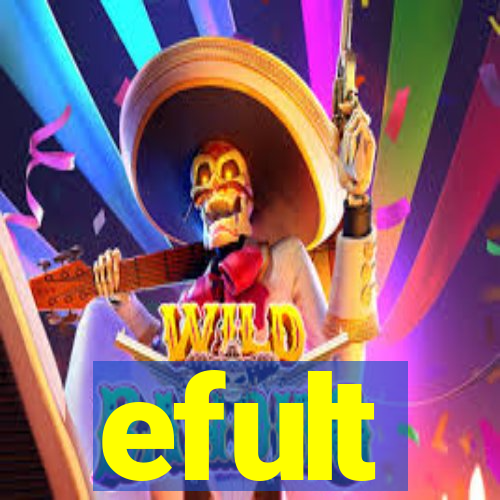 efult