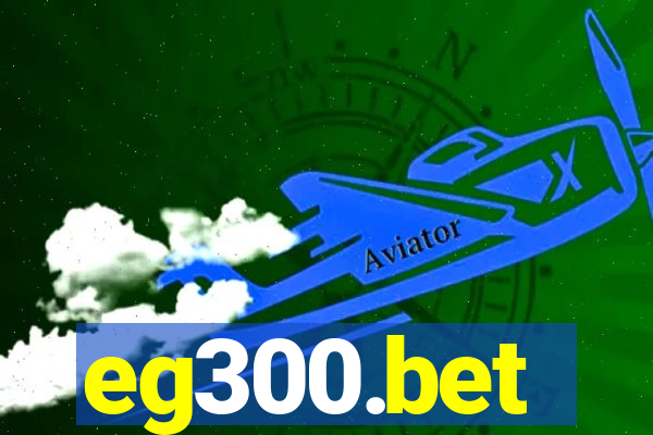 eg300.bet