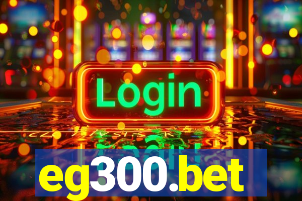 eg300.bet