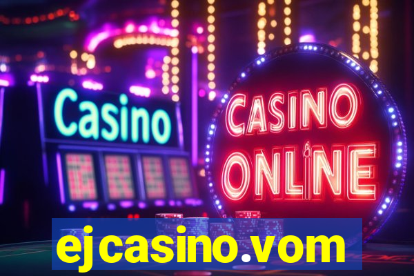 ejcasino.vom