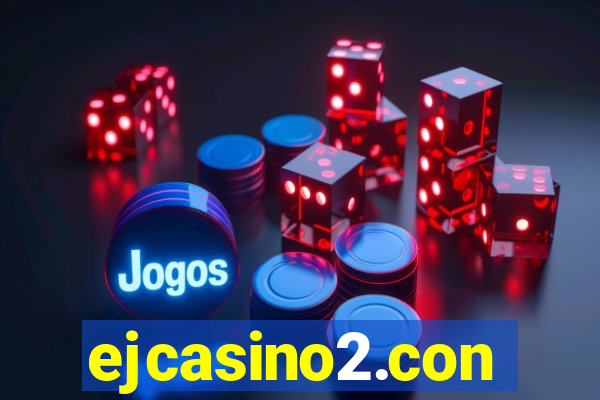 ejcasino2.con