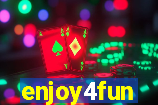 enjoy4fun