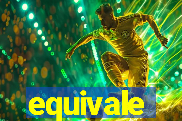 equivale