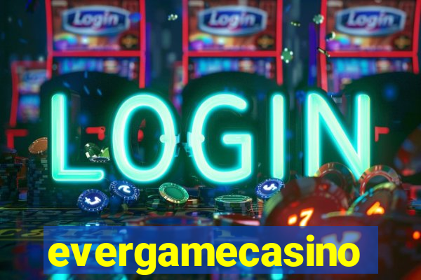 evergamecasino