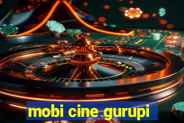 mobi cine gurupi