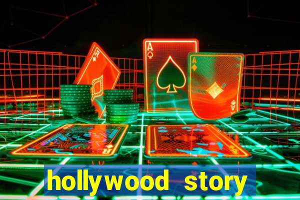 hollywood story dinheiro infinito