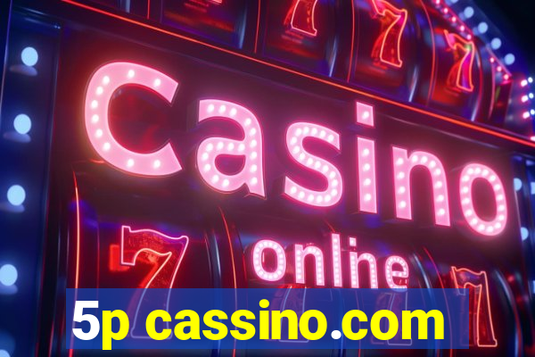 5p cassino.com