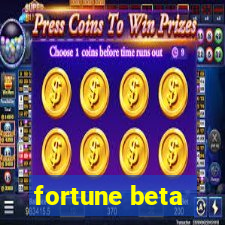 fortune beta