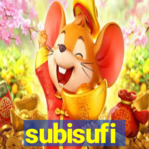 subisufi