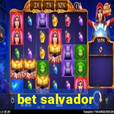 bet salvador