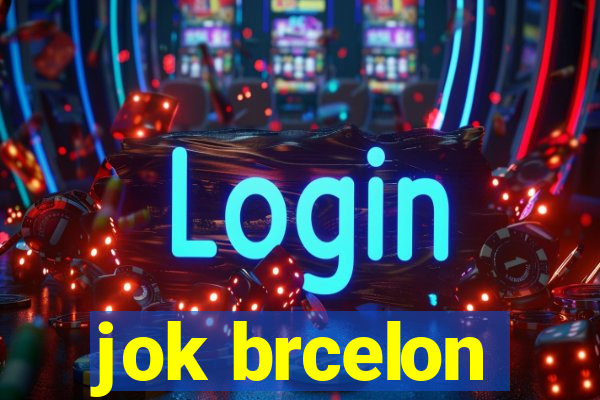 jok brcelon