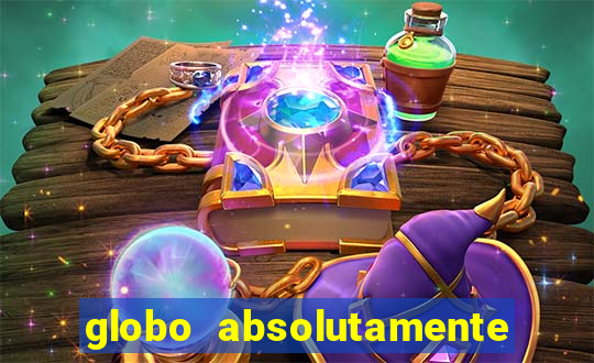 globo absolutamente sobretudo 2018