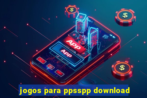 jogos para ppsspp download