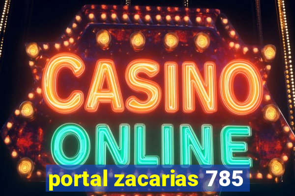 portal zacarias 785