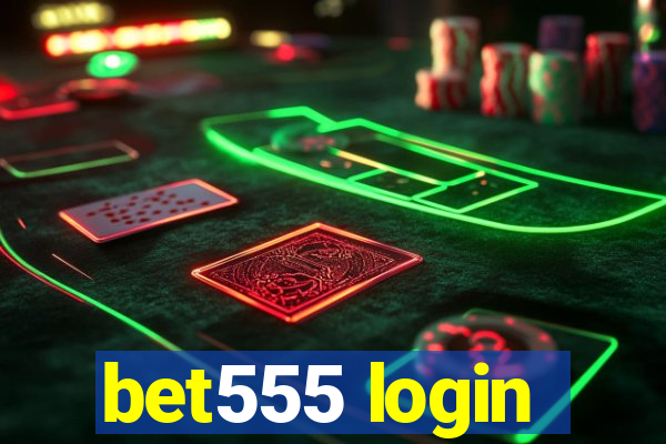 bet555 login