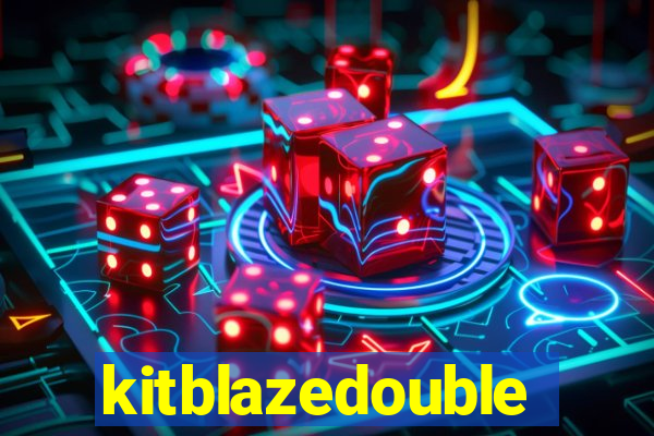 kitblazedouble