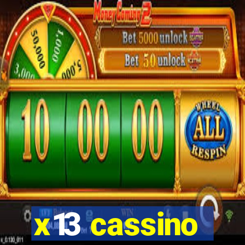 x13 cassino