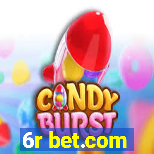 6r bet.com