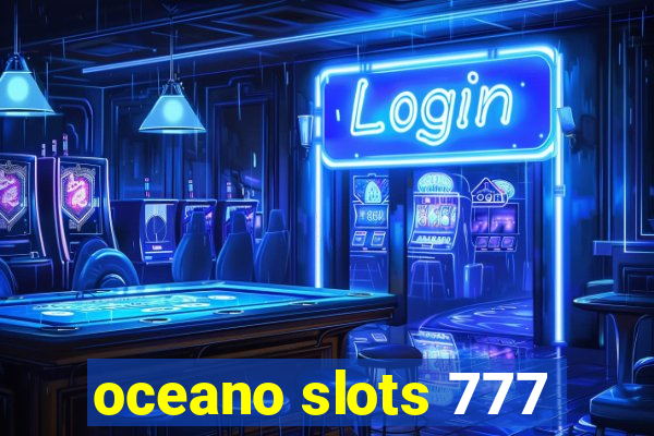 oceano slots 777